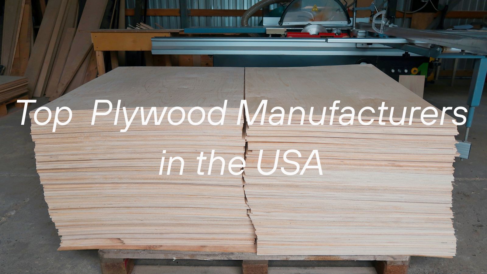 Top 10 Plywood Manufacturers in the USA 2026